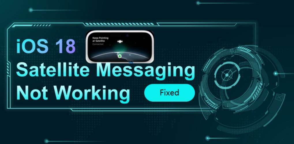 Ios 18 satellite messaging not working.jpg
